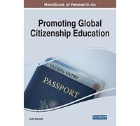 Handbook Of Research On Promoting Global Citizenship Education