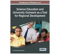 Handbook Of Research On Science Education And University Outreach As A Tool For Regional Development