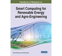 Handbook Of Research On Smart Computing For Renewable Energy And Agro-Engineering