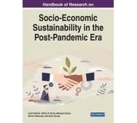 Handbook Of Research On Socio-Economic Sustainability In The Post-Pandemic Era