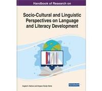 Handbook of Research on SocioCultural and Linguistic Perspectives on Language and Literacy Development - IGI Global - IGI Global - Livre en Anglais IGI GlobalIGI Global (Auteur)