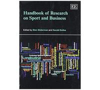 Handbook Of Research On Sport And Business