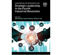 Handbook Of Research On Strategic Leadership In The Fourth Industrial Revolution