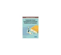 Handbook Of Research On Sustainable Career Ecosystems For University Students And Graduates