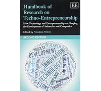 Handbook Of Research On Techno-Entrepreneurship, Second Edition