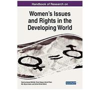 Handbook Of Research On Women's Issues And Rights In The Developing World