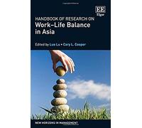 Handbook of Research on Work-Life Balance in Asia (New Horizons in Management Series) - [Livre en VO] Luo Lu, Cary L Cooper Cbe (Auteur)