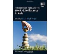 Handbook Of Research On Work-Life Balance In Asia