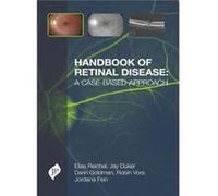 Handbook of Retinal Disease a Casebased Approach by Elias ReichelJay DukerDarin GoldmanJordana FeinRobin Vora Elias Reichel (Auteur)