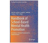 Handbook Of School-Based Mental Health Promotion : An Evidence-Informed Framework For Implementation