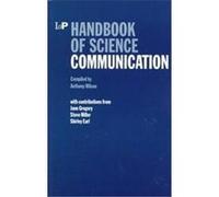 Handbook of Science Communication Anthony Wilson, Jane Gregory, Shirley Earl, Steve Miller (Auteur)