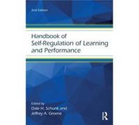 Handbook of SelfRegulation of Learning and Performance Dale H University Of North Carolina Schunk, Usa Greensboro, Jeffrey A Greene (Auteur)