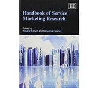 Handbook of Service Marketing Research (Research Handbooks in Business and Management Series) - [Livre en VO] Roland T Rust, Ming - Hui Huang (Auteur)
