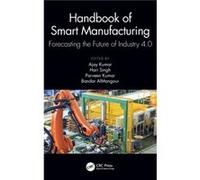 Handbook of Smart Manufacturing Handbook of Smart Manufacturing (Auteur)