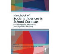 Handbook Of Social Influences In School Contexts: Social-Emotional, Motivation, And Cognitive Outcomes (Educational Psychology Handbook) (Paperback) Kathryn R Wentzel, Geetha B Ramani (Auteur)