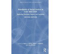 Handbook of Social Justice in Loss and Grief: Exploring Diversity, Equity and Inclusion