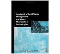 Handbook Of Solid Waste Management And Waste Minimization Technologies