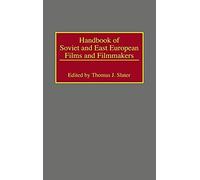 Handbook Of Soviet And East European Films And Filmmakers
