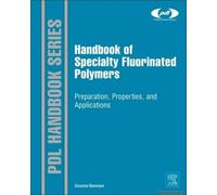 Handbook Of Specialty Fluorinated Polymers