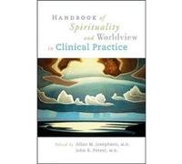 Handbook of Spirituality and Worldview in Clinical Practice Allan M. Josephson (Auteur)