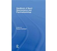 Handbook of Sport Neuroscience and Psychophysiology Handbook of Sport Neuroscience and Psychophysiology (Auteur)