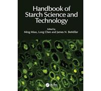 Handbook of Starch Science and Technology