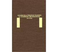 Handbook of Strategic Planning for Nonprofit Organizations Siri N. Espy (Auteur)