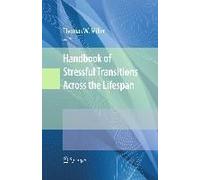 Handbook Of Stressful Transitions Across The Lifespan