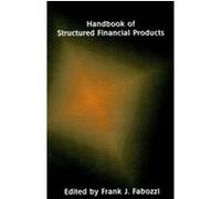 Handbook of Structured Financial Products