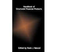 Handbook Of Structured Financial Products