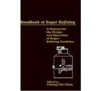 Handbook of Sugar Refining, Hoover Institution Press Publication, 467.