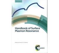 Handbook Of Surface Plasmon Resonance Richard B M Schasfoort, Richard B M Schasfoort, Arnoud Marquart, Peter Schuck (Auteur)