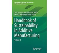 Handbook Of Sustainability In Additive Manufacturing