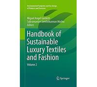 Handbook Of Sustainable Luxury Textiles And Fashion