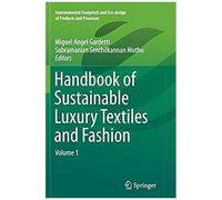 Handbook Of Sustainable Luxury Textiles And Fashion