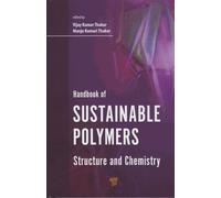 Handbook Of Sustainable Polymers