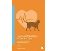 Handbook of Symptoms in Dogs and Cats by Christian F. Schrey Christian F Schrey, (Auteur)