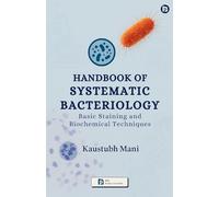 HANDBOOK OF SYSTEMATIC BACTERIOLOGY - Basic Staining and Biochemical Techniques