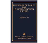 Handbook Of Tables For Elliptic-Function Filters