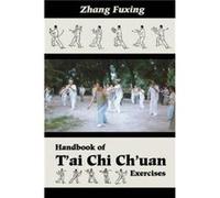 Handbook of TAi Chi ChUan Exercises Fuxing Zhang (Auteur)