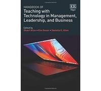 Handbook Of Teaching With Technology In Management, Leadership, And Business