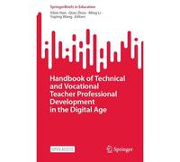 Handbook Of Technical And Vocational Teacher Professional Development In The Digital Age