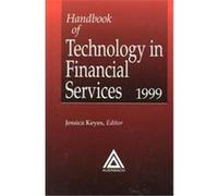 Handbook of Technology in Financial Services 1999