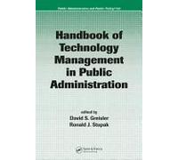Handbook Of Technology Management In Public Administration