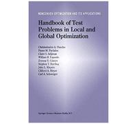 Handbook Of Test Problems In Local And Global Optimization