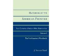 Handbook Of The American Frontier, The Northeastern Woodlands