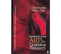 Handbook Of The Arts In Qualitative Research