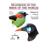 Handbook of the Birds of the World: Tanagers to New World Blackbirds