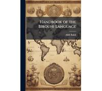 Handbook of the Birouhi Language
