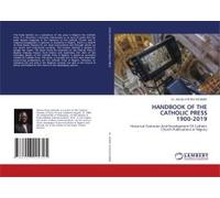 Handbook Of The Catholic Press 1900-2019